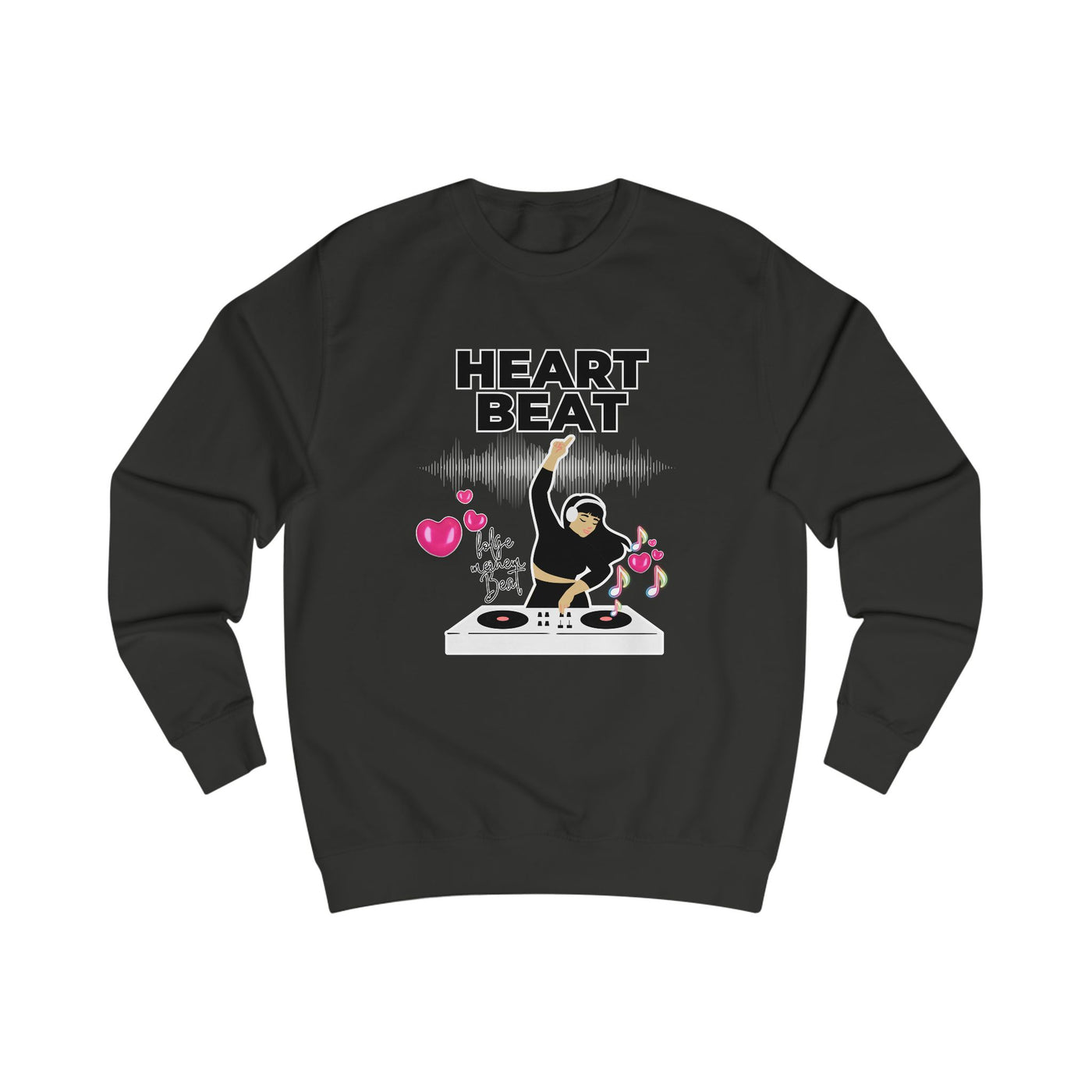 Heart Beat DJane Unisex Sweatshirt - Fun DJ Graphic for Music Lovers