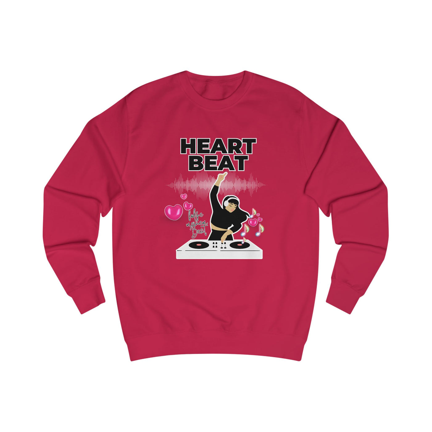Heart Beat DJane Unisex Sweatshirt - Fun DJ Graphic for Music Lovers