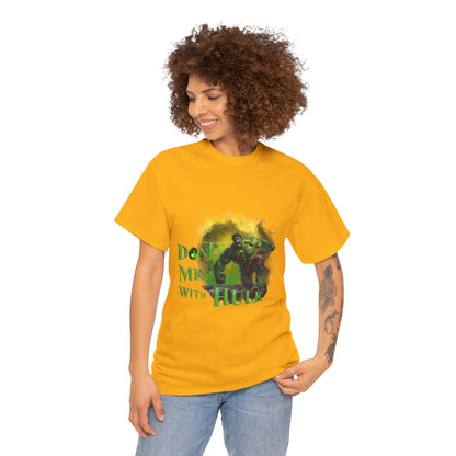 Don't Mess With Hulk Unisex