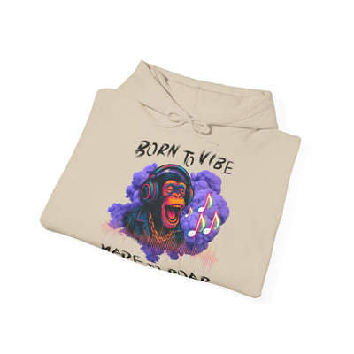 Born to Vibe Unisex Heavy Blend™ Hooded Sweatshirt - Made to Roar Monkey - Monkey 