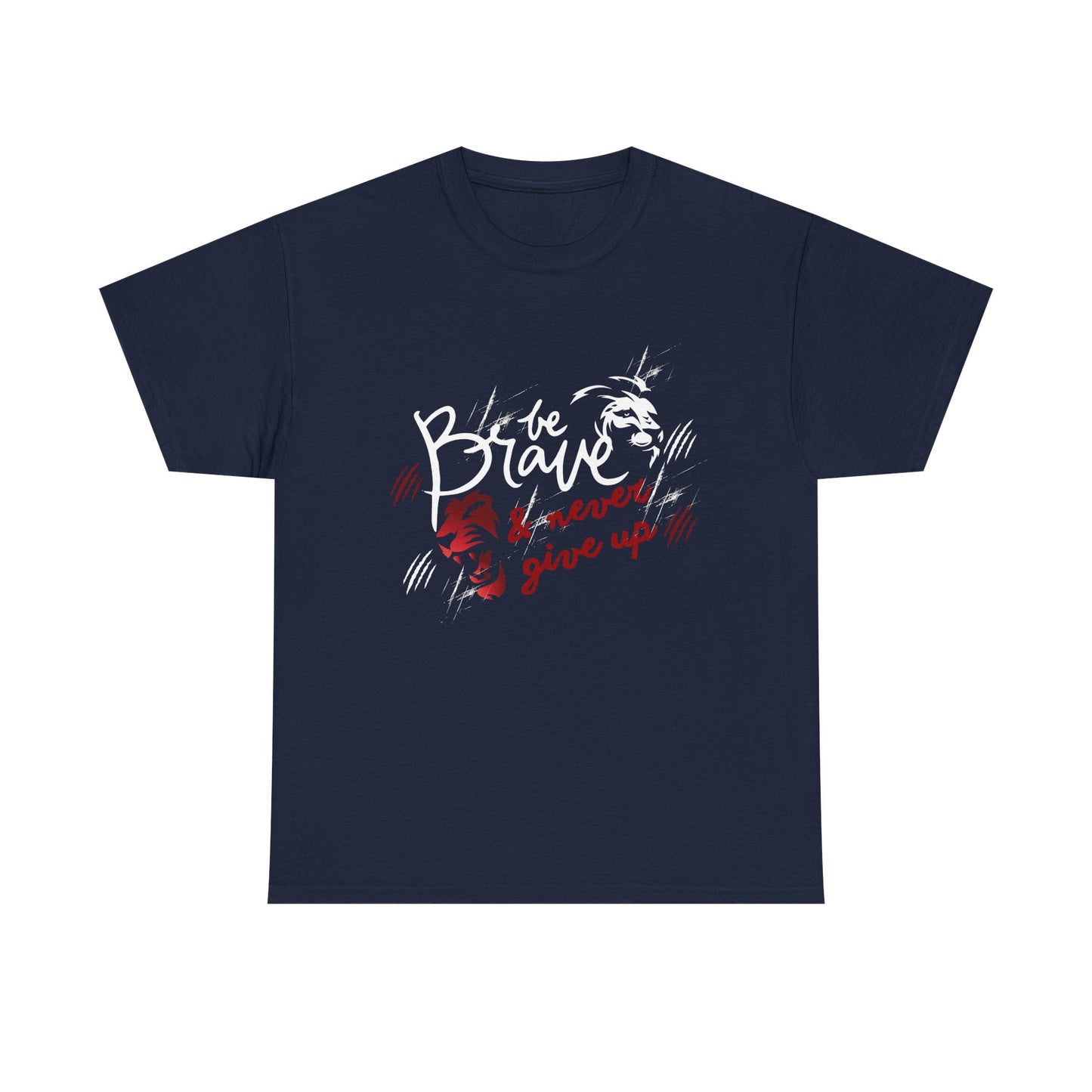 Motivational Unisex Shirt - & Never Give Up