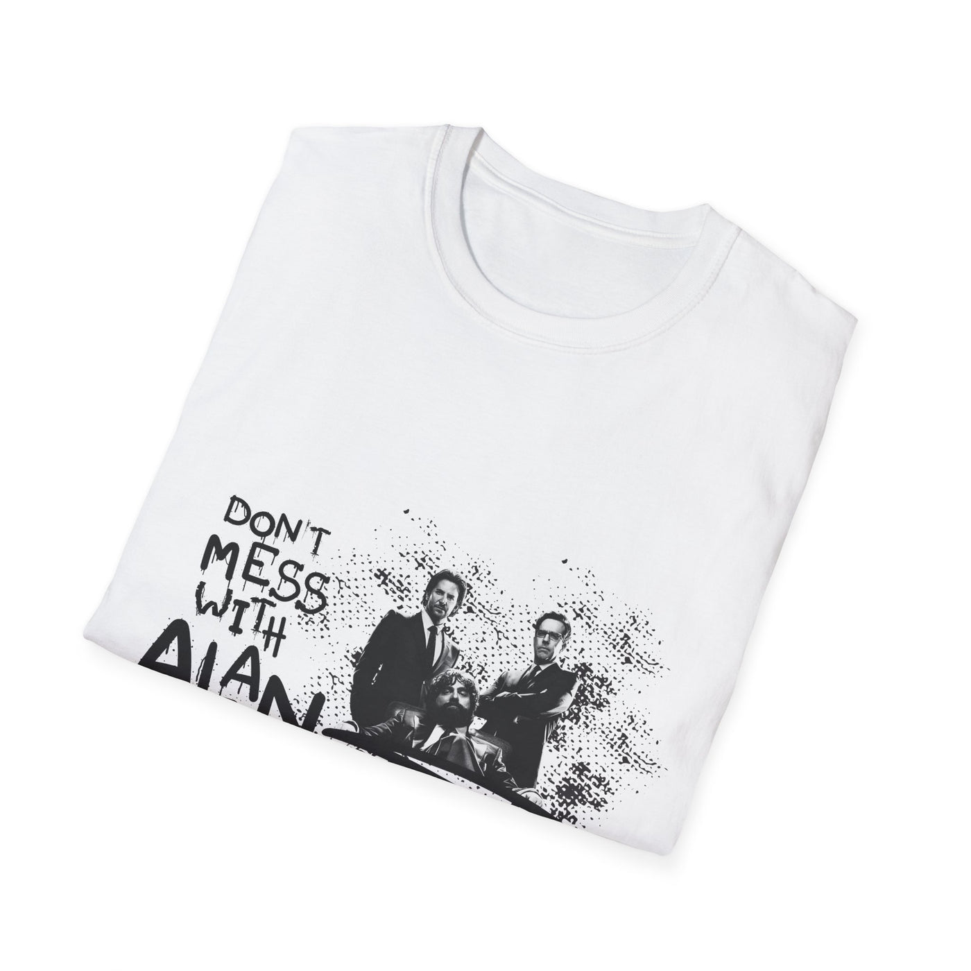 Unisex Jersey Tee Hangover - "Don't Mess With Alan" Graphic T-Shirt