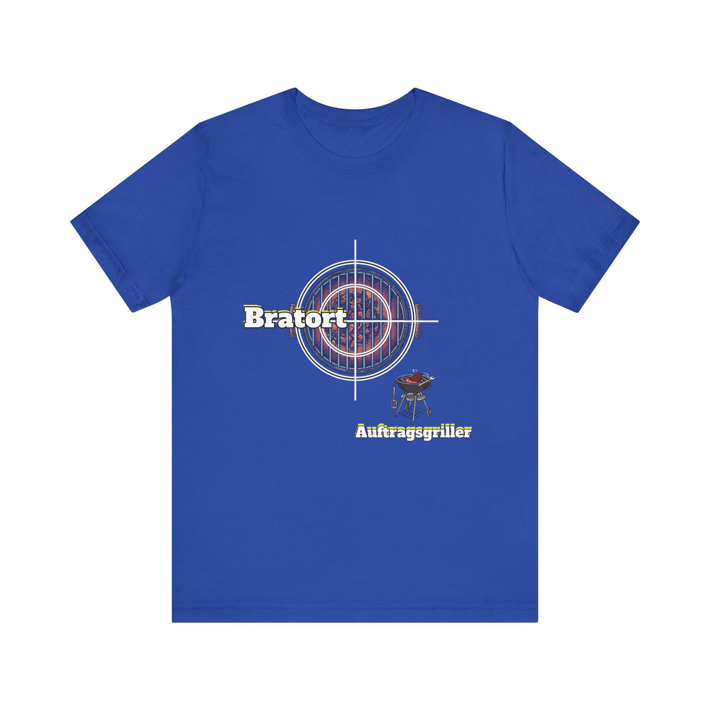Unisex "Bratort" - "Auftragsgriller"  T-Shirt