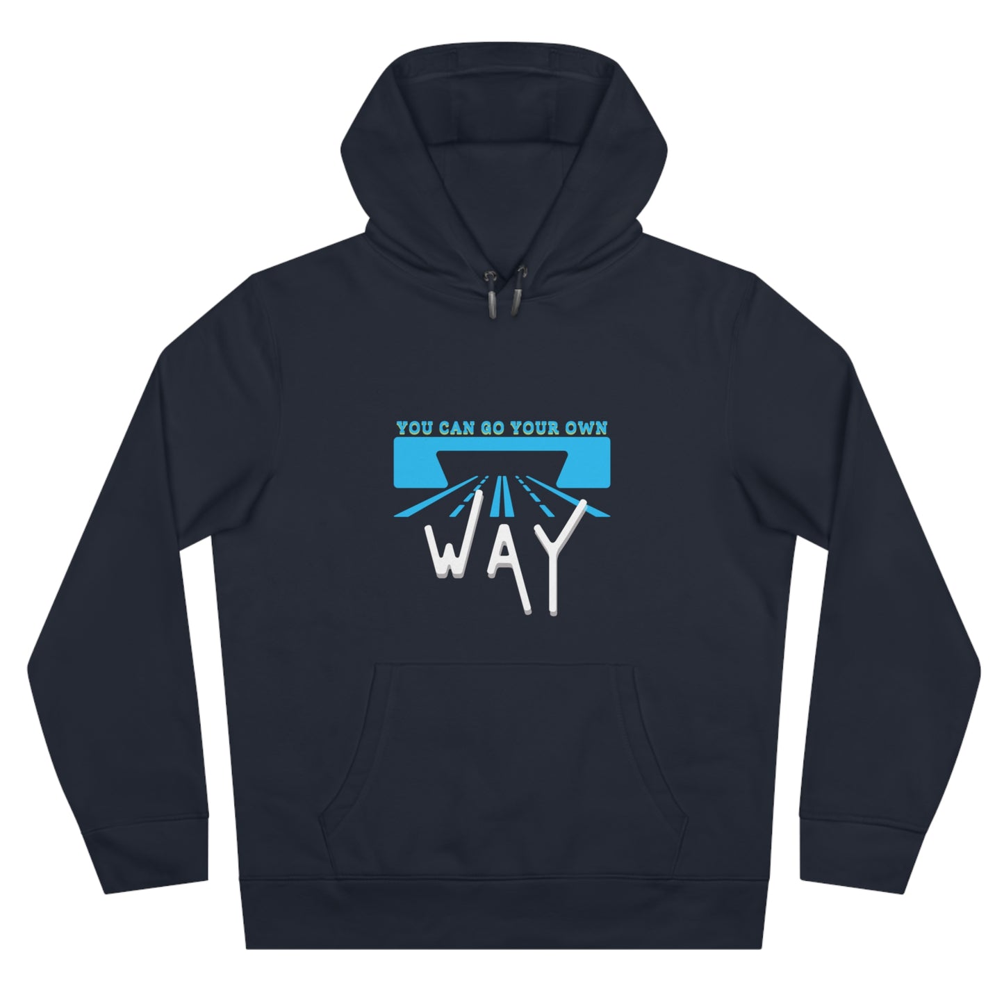 You can go your own way - Hoodie