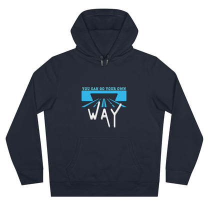 You can go your own way - Hoodie