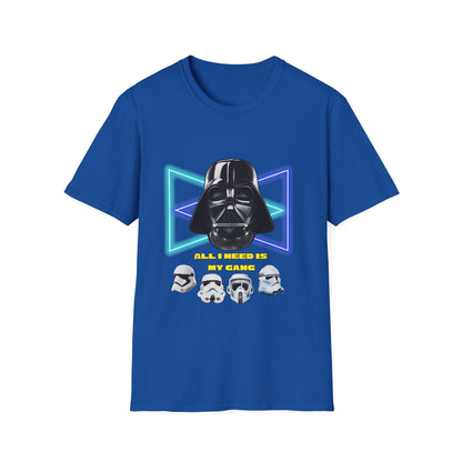 Darth Vader Shirt  All i need is my gang. - Unisex, Star Wars