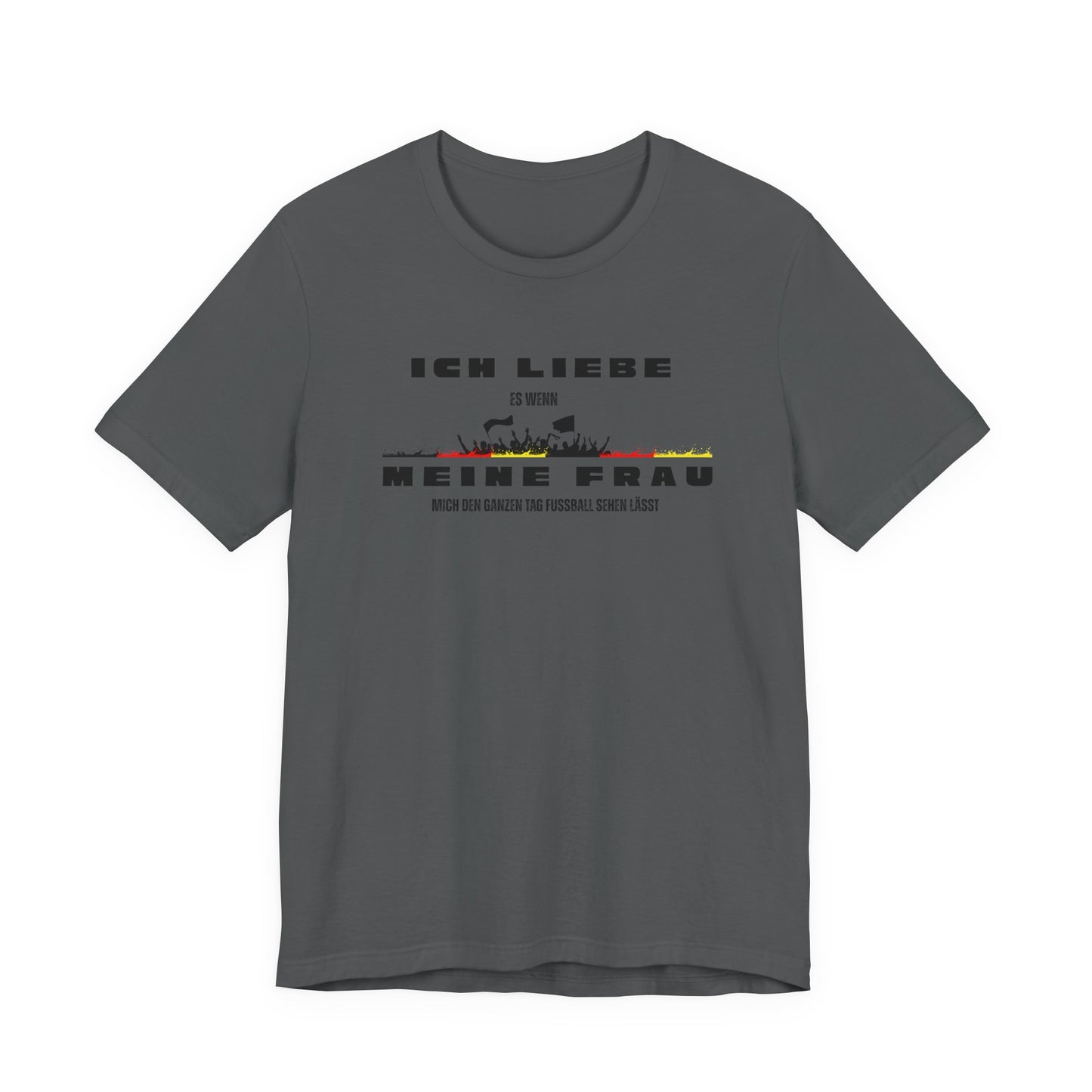 Funny Unisex Jersey Tee - "Ich Liebe Meine Frau" T-Shirt