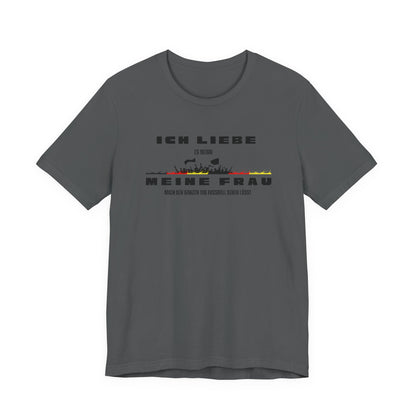 Funny Unisex Jersey Tee - "Ich Liebe Meine Frau" T-Shirt