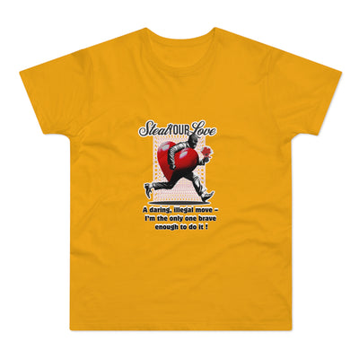 Steal Our Love T-Shirt, Romantic Gift for Him, Funny Relationship Tee, Valentine's Day Surprise, Casual Love Shirt, Unique Couple Merch