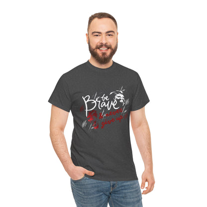 Motivational Unisex Shirt - & Never Give Up