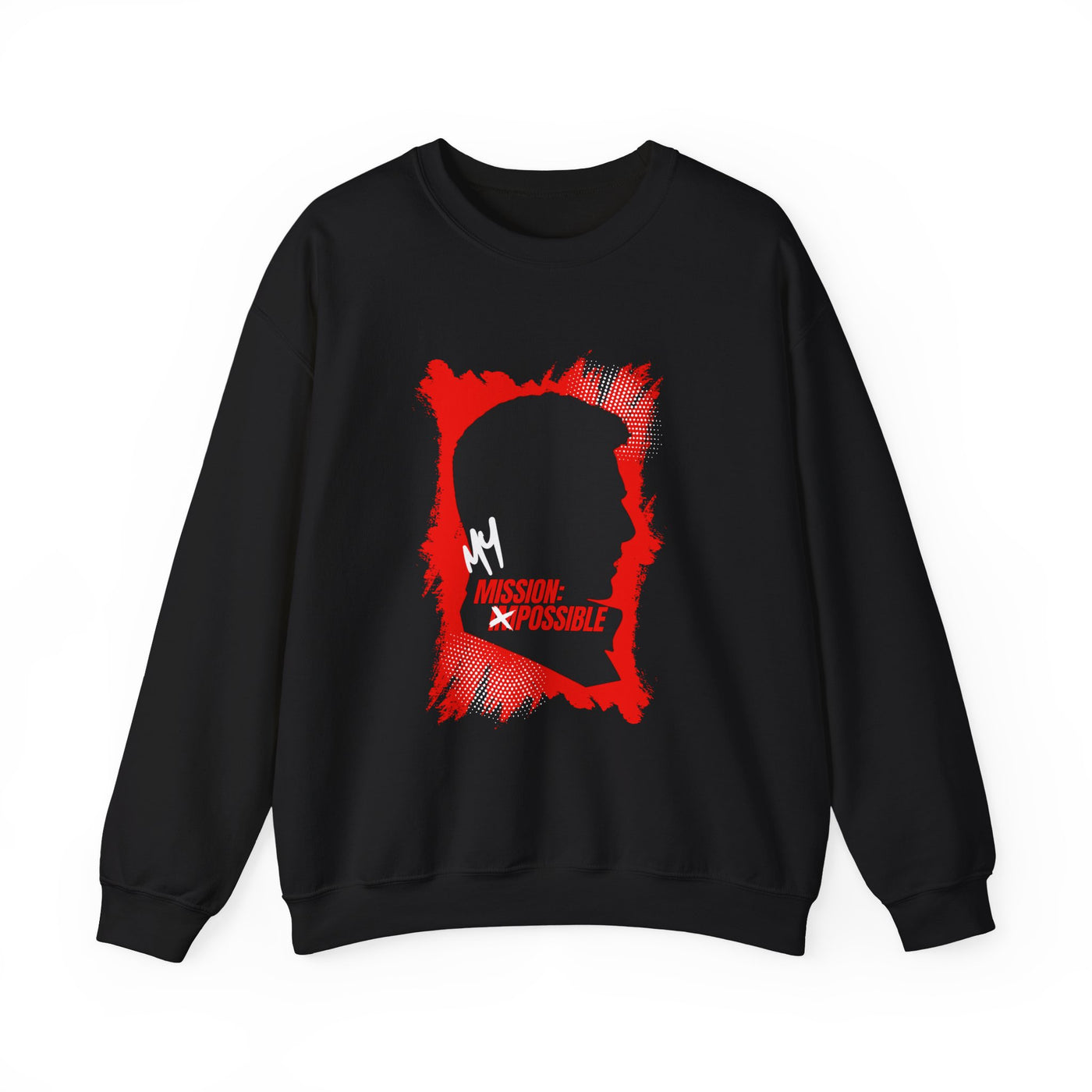 Mission Possible Unisex Sweatshirt