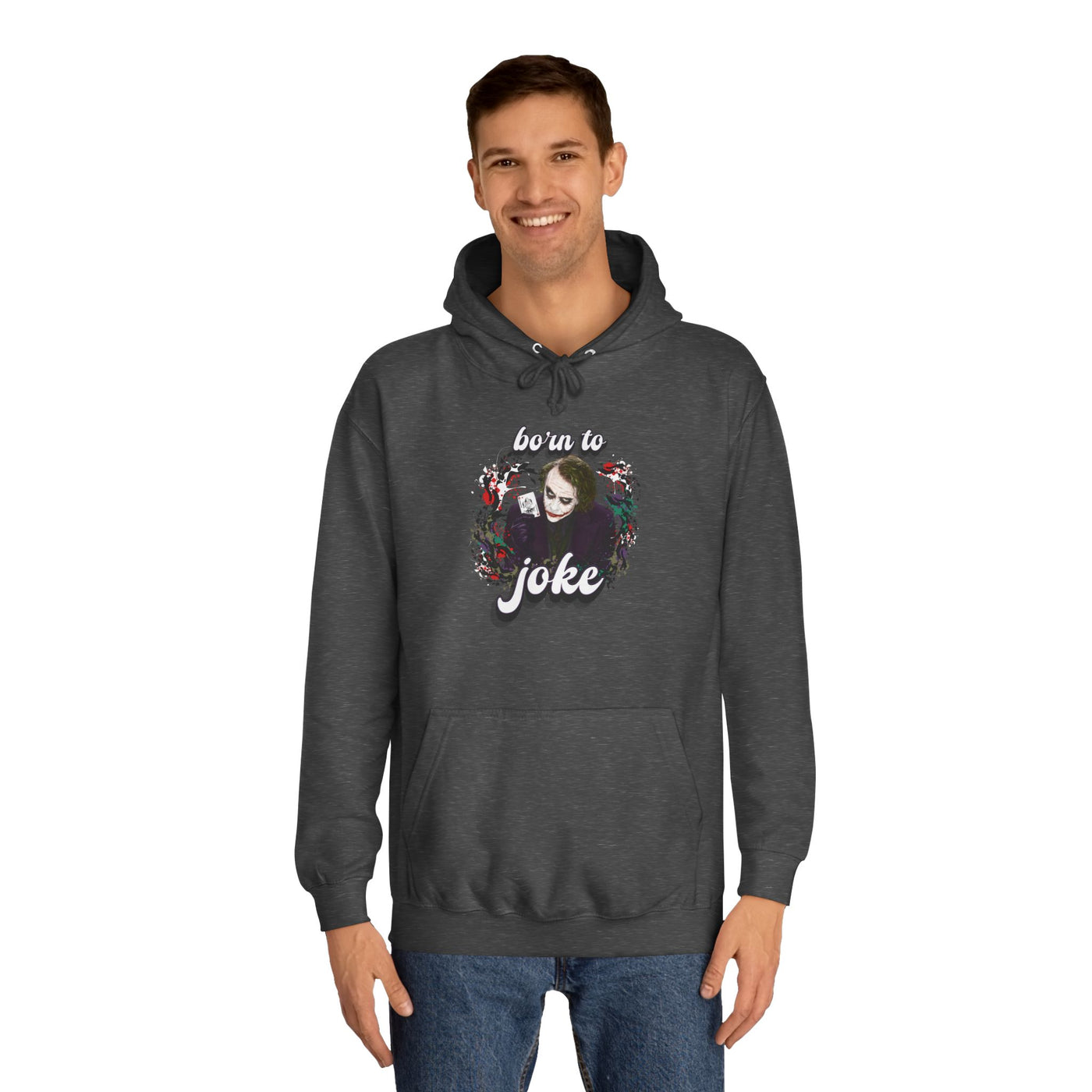 Joker "born to joke" college hoodie