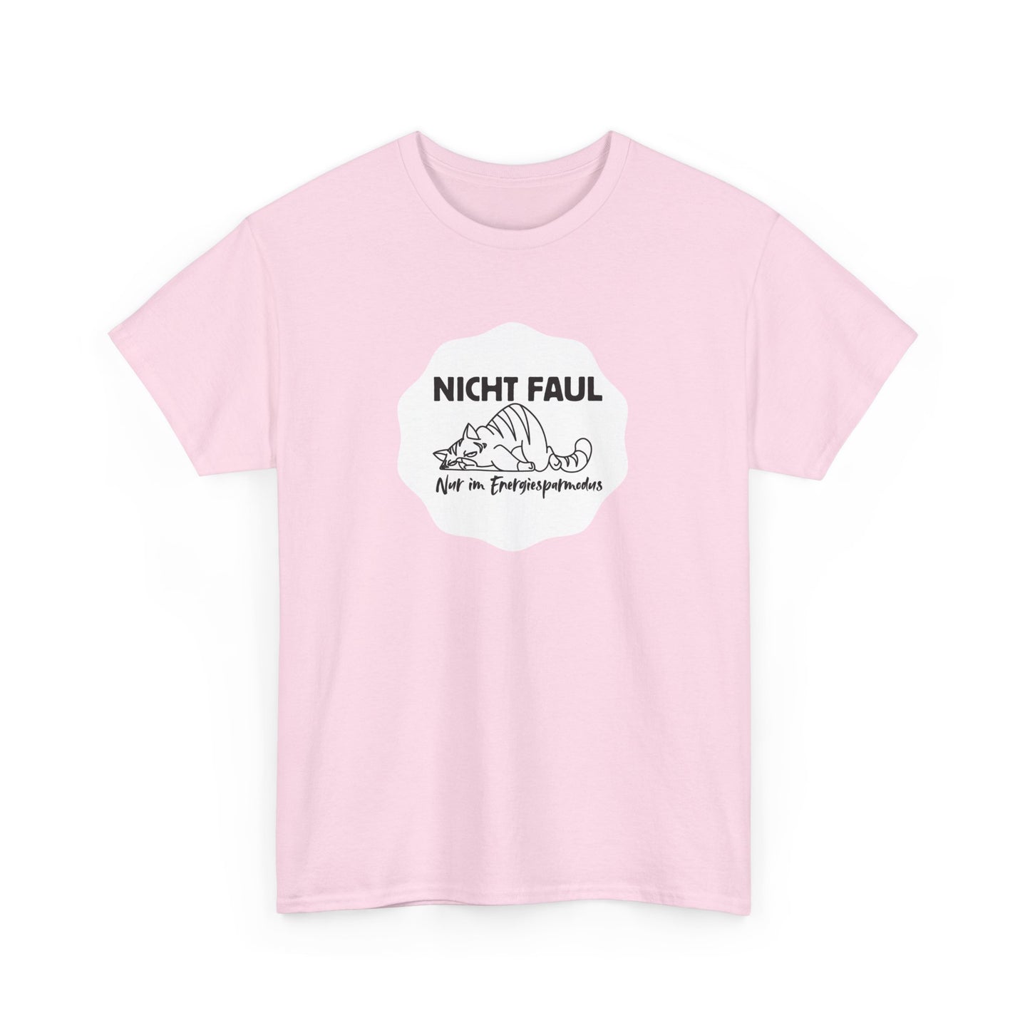 Funny Unisex Tee - "Nicht faul nur im Energiesparmodus"