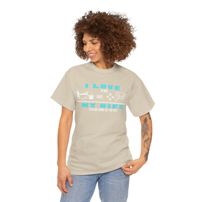 I love my wife - when she lets me gamble - Fun Shirt