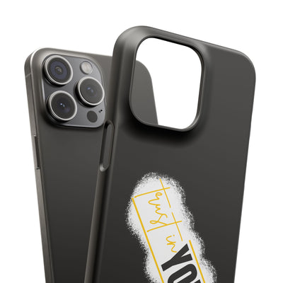 Trust In You  - Handyhülle - Snap Case - Motivational Phone Case