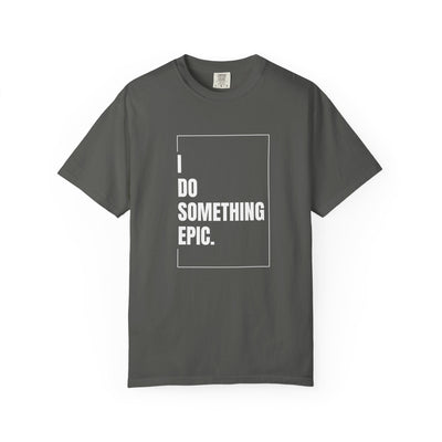 Something Epic T-Shirt