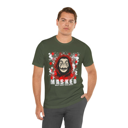 Unisex Short Sleeve Tee - Money Heist Masked but not silent