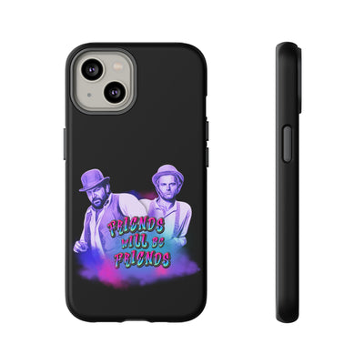 Handyhülle Bud Spencer & Terence Hill - Friends Will Be Friends Phone Case for Best Friends