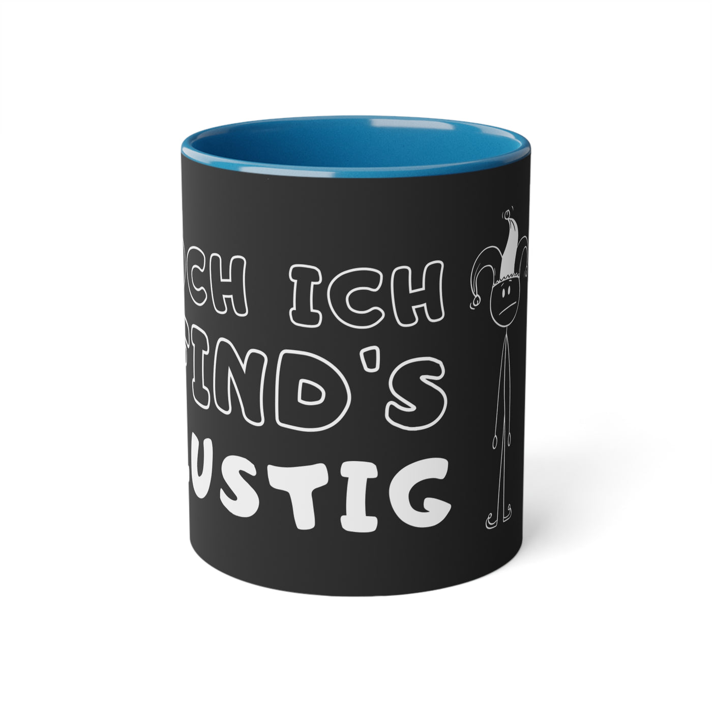 Oh I find it funny - Mug, Funny Coffee Cup, Tasse