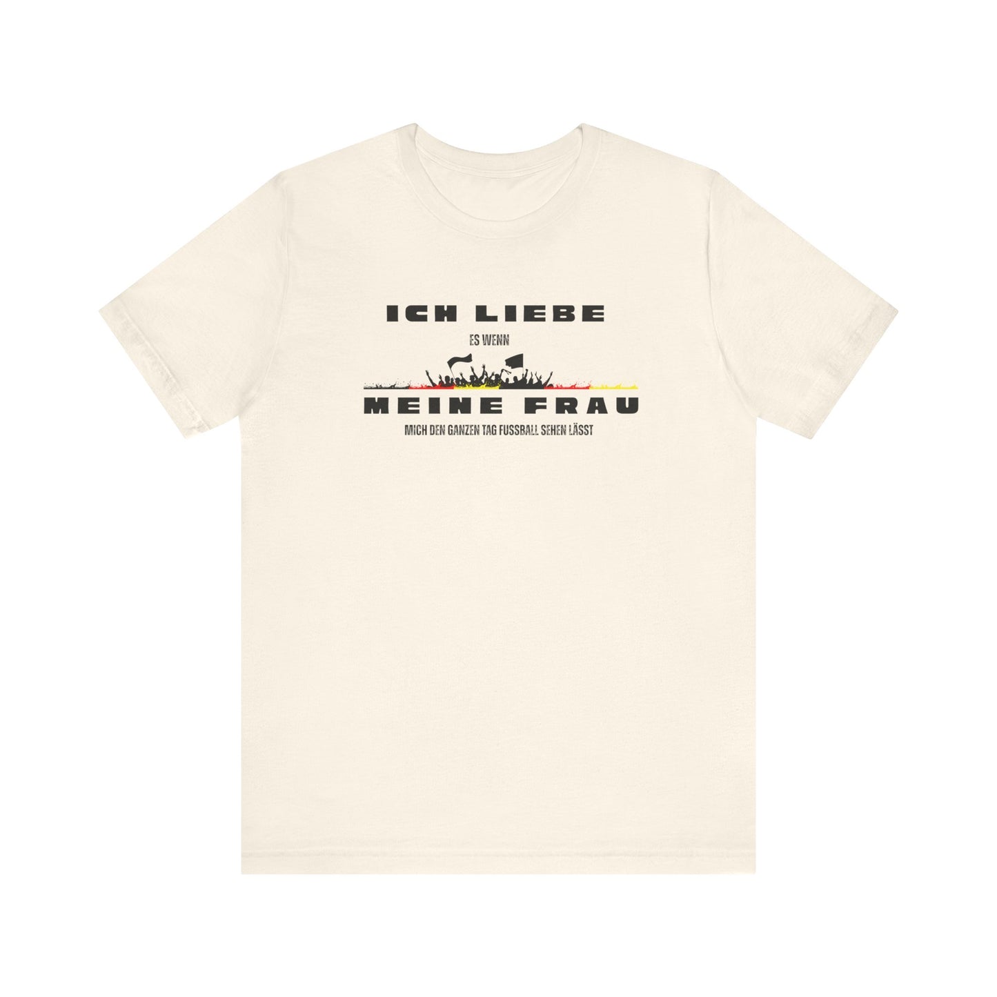 Funny Unisex Jersey Tee - "Ich Liebe Meine Frau" T-Shirt