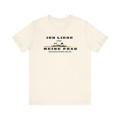 Funny Unisex Jersey Tee - "Ich Liebe Meine Frau" T-Shirt