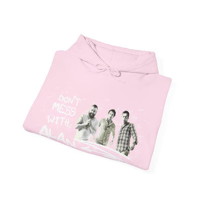 Don't Mess With Alan  Hangover - Hoodie - Funny Sweatshirt for Casual Style