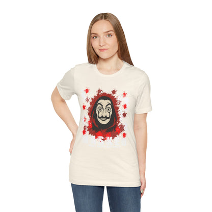 Unisex Short Sleeve Tee - Money Heist Masked but not silent