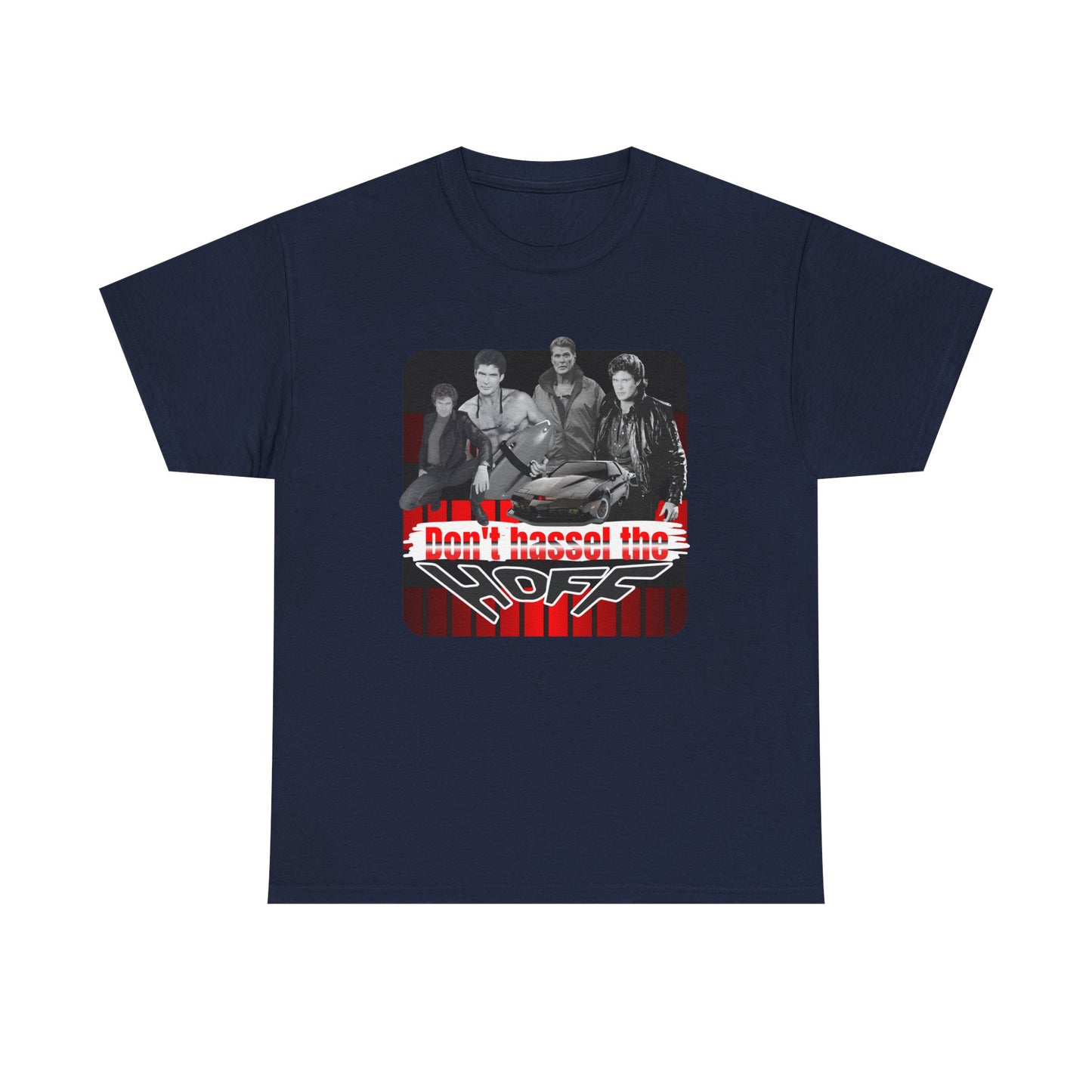 Don't Hassel the Hoff Unisex Heavy Cotton Tee | Retro Humor Shirt for Fans