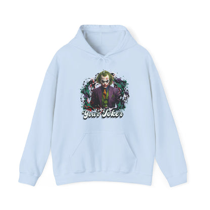 Unisex Hoodie - "Your Joker"