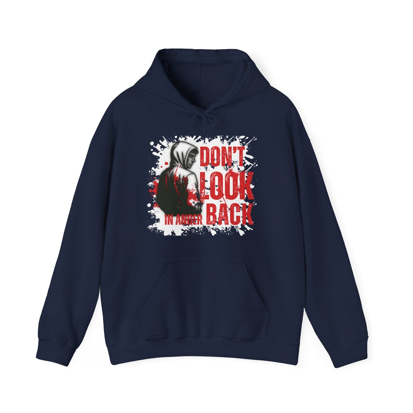 Hoodie - "Don't Look in Anger Back"