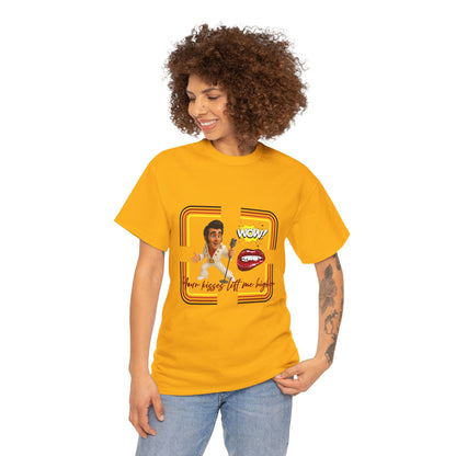 Your Kisses lift me higher Shirt