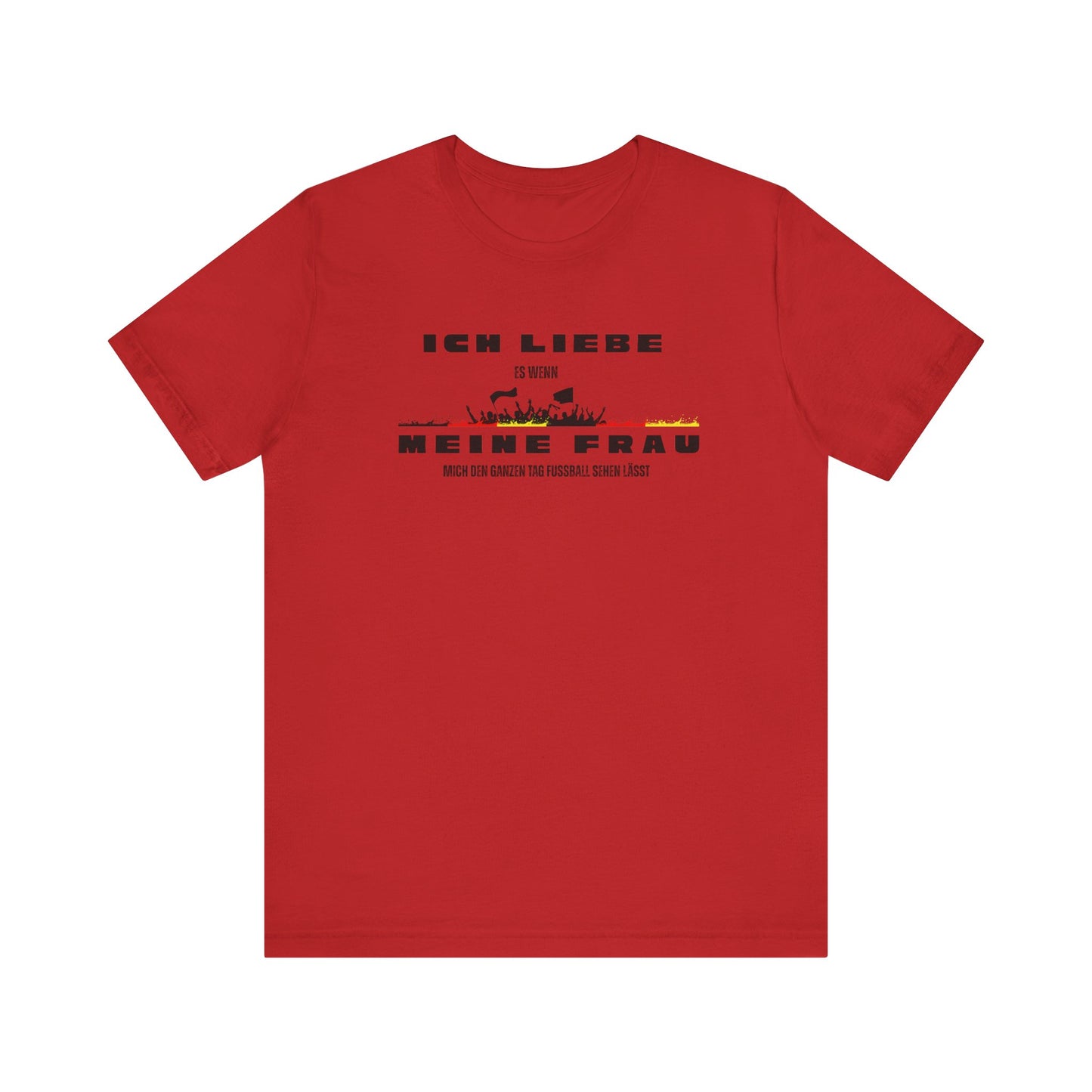 Funny Unisex Jersey Tee - "Ich Liebe Meine Frau" T-Shirt
