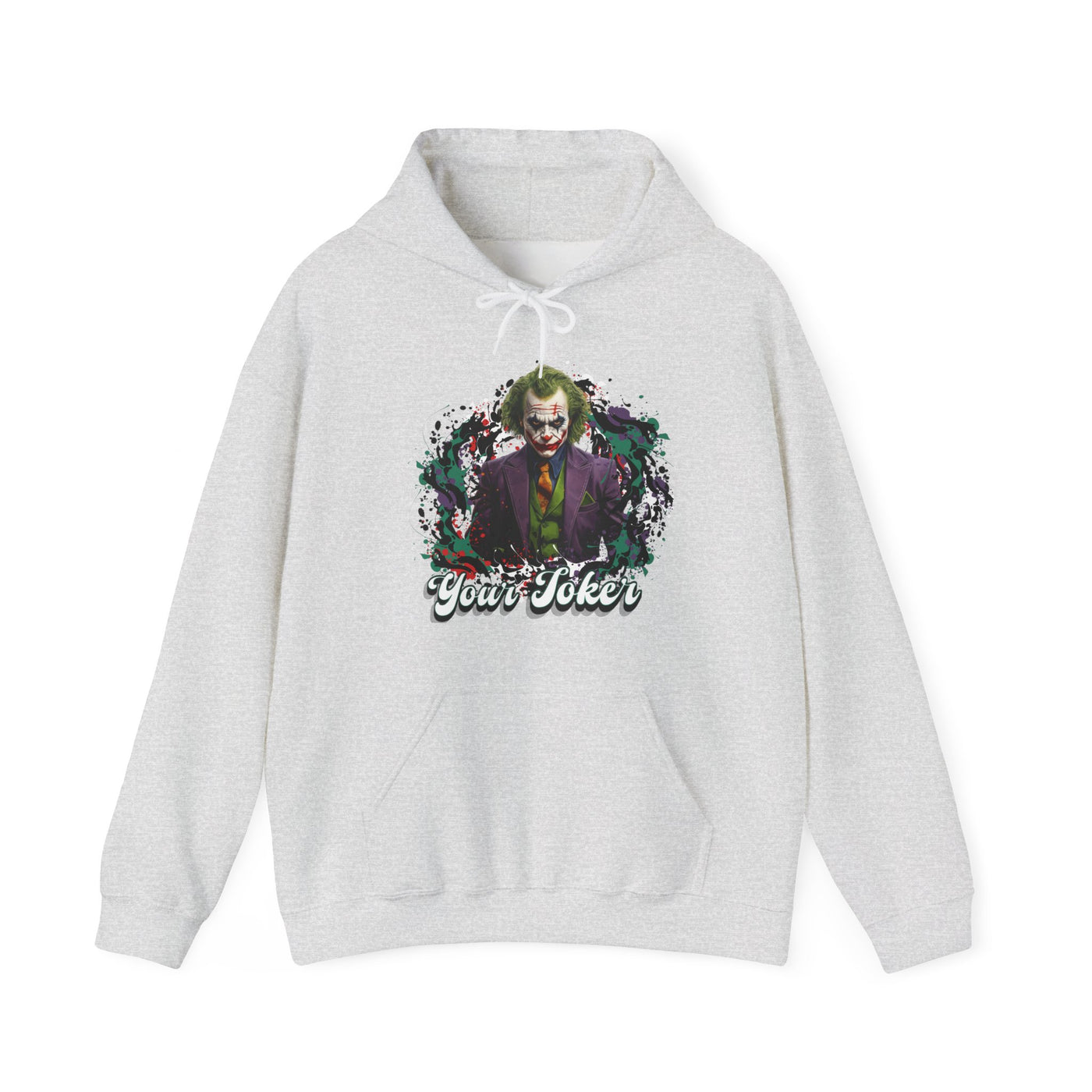 Unisex Hoodie - "Your Joker"