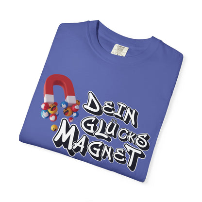 Dein Glücksmagnet T-Shirt