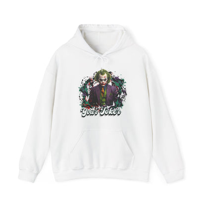 Unisex Hoodie - "Your Joker"