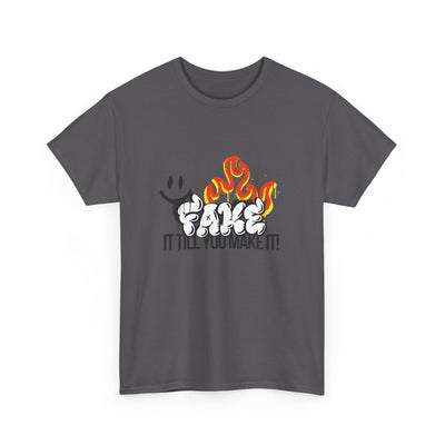 Fire It Till You Make It - Unisex Shirt