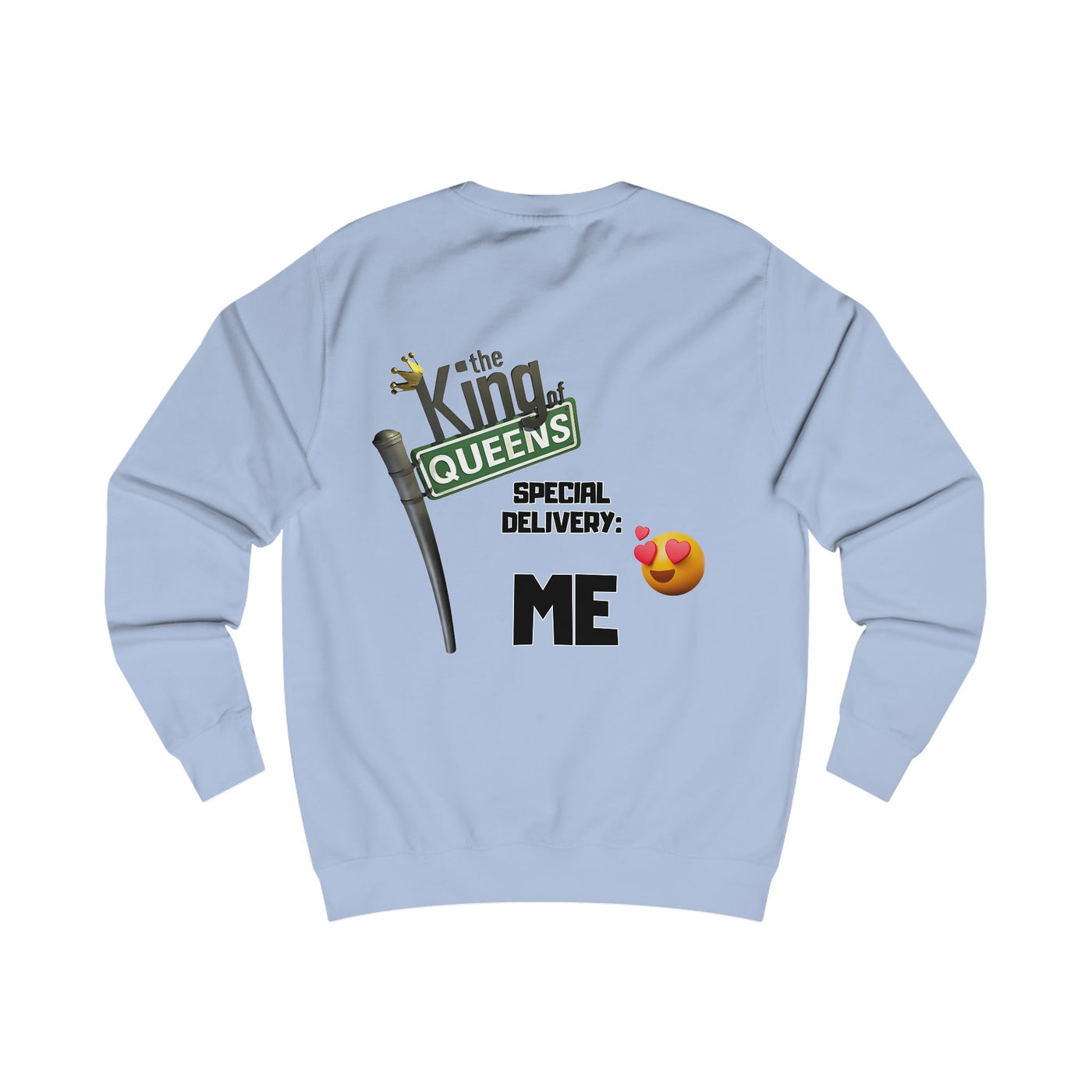 The King of Queens Sweatshirt, Unisex Sweater