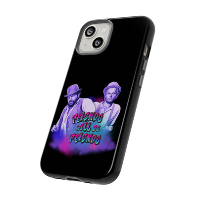 Handyhülle Bud Spencer & Terence Hill - Friends Will Be Friends Phone Case for Best Friends