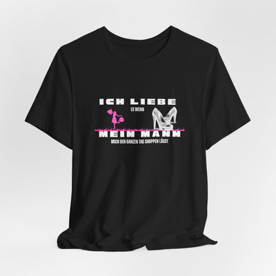 Ich liebe mein Mann "Shopping" Unisex Jersey Short Sleeve Tee