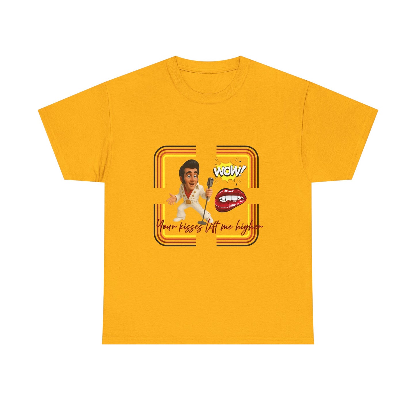 Your Kisses lift me higher Shirt