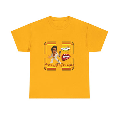 Your Kisses lift me higher Shirt