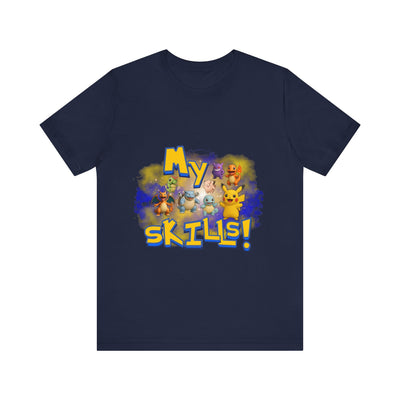 My Skills Unisex Short Sleeve Shirt