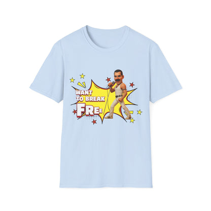 Want to Break Free Unisex T-Shirt
