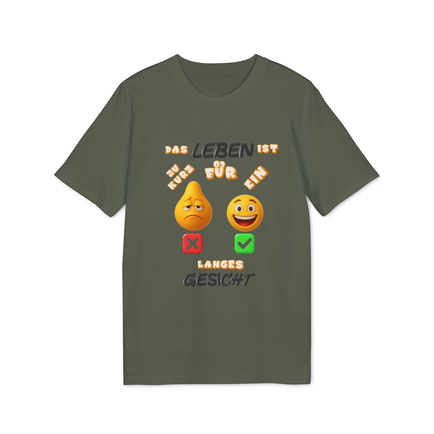 Funny Graphic T-Shirt - 'Das Leben ist zu kurz für ein langes Gesicht'
