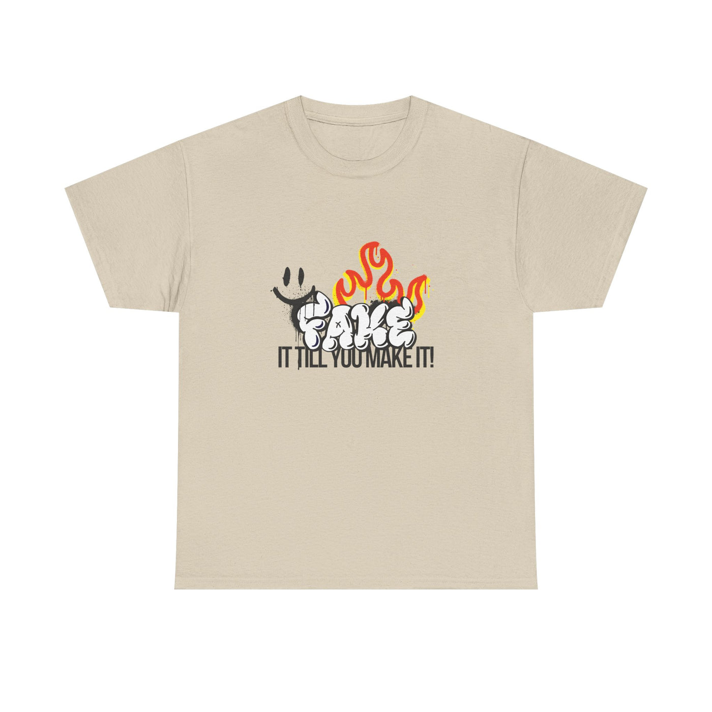 Fire It Till You Make It - Unisex Shirt