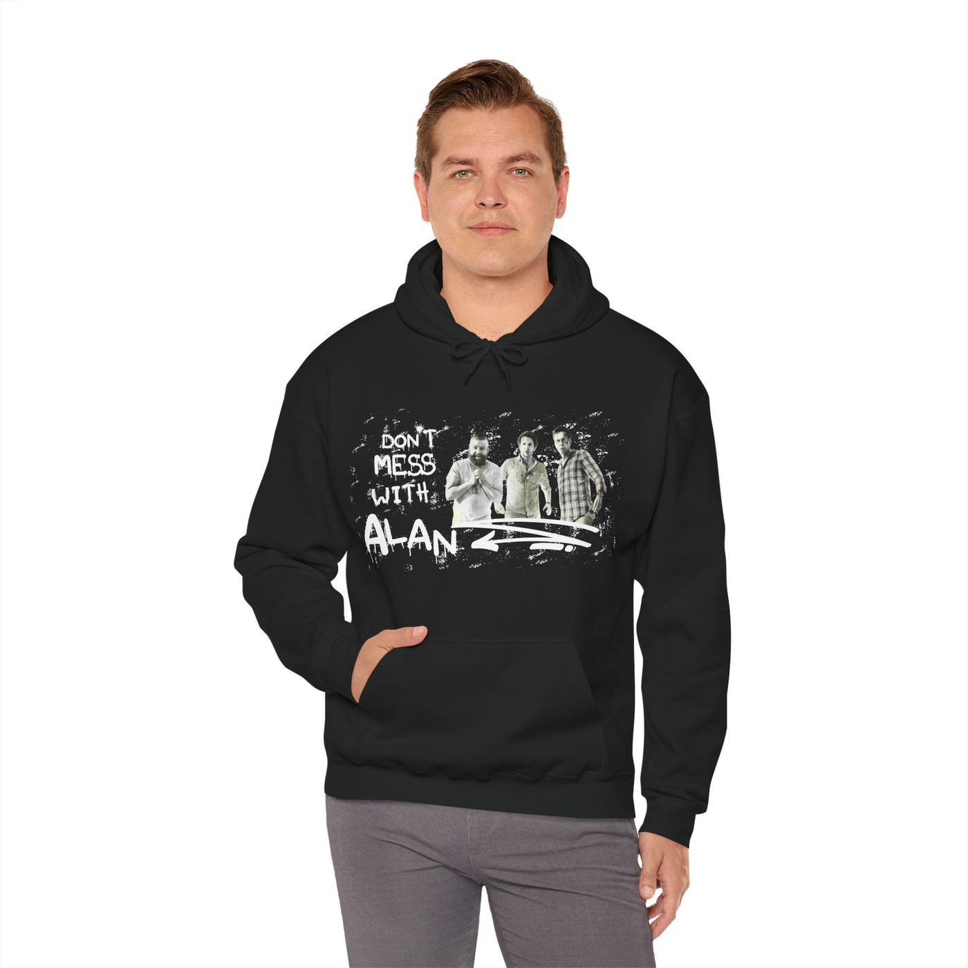 Don't Mess With Alan  Hangover - Hoodie - Funny Sweatshirt for Casual Style