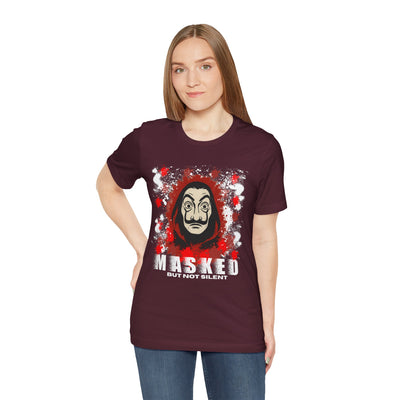 Unisex Short Sleeve Tee - Money Heist Masked but not silent