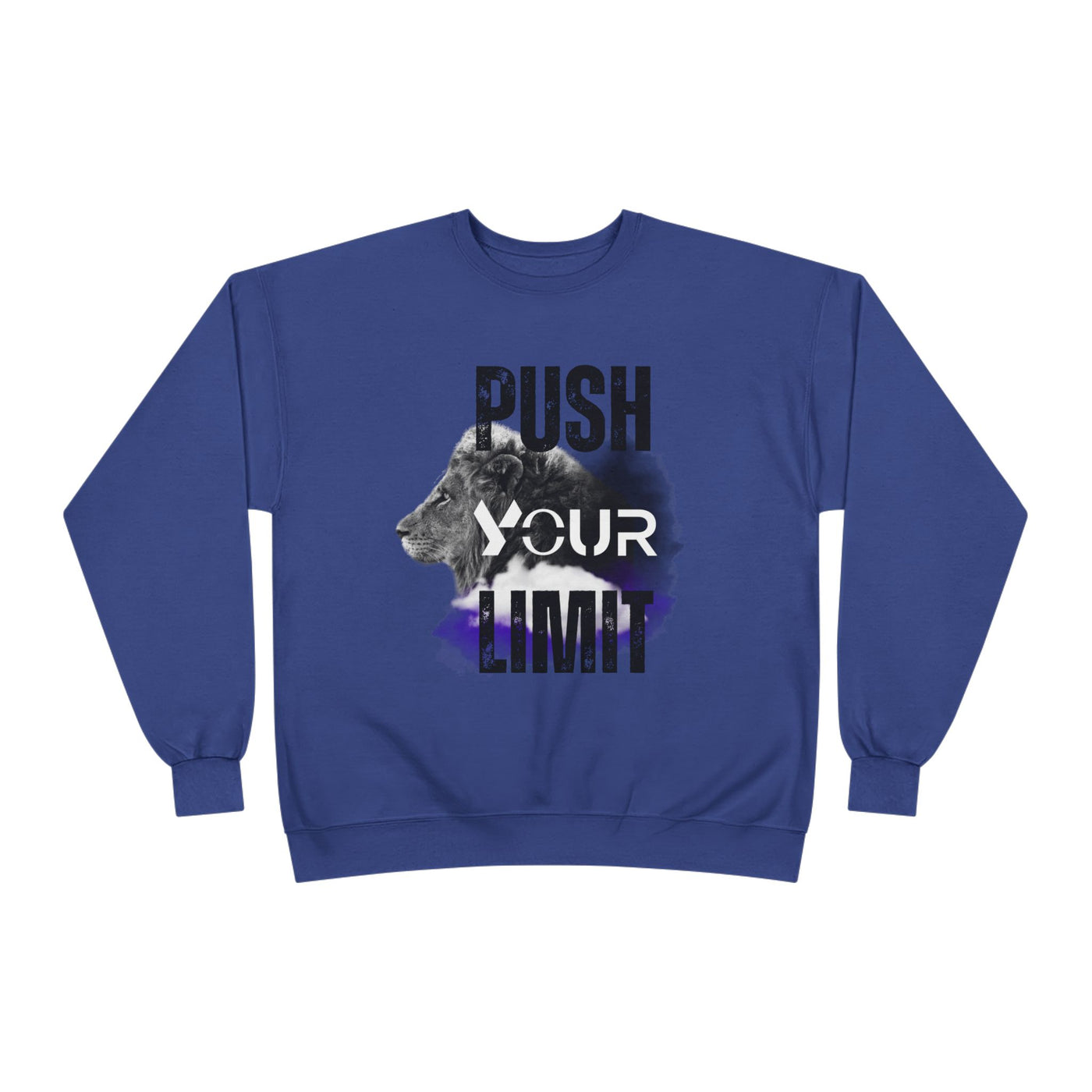 Motivational Lion Sweatshirt - Push Your Limit - Unisex EcoSmart