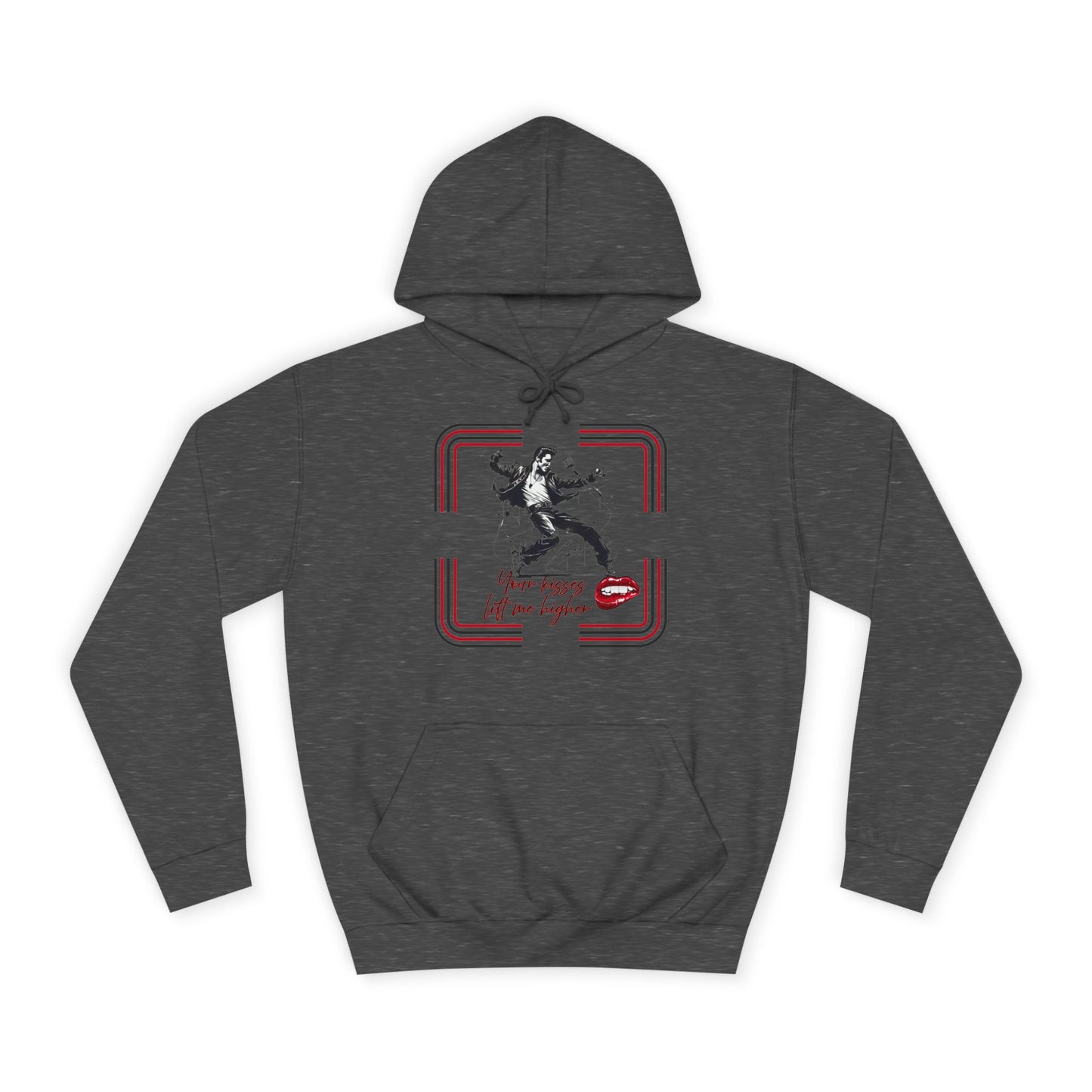 Your Kisses lift me higher hoodie