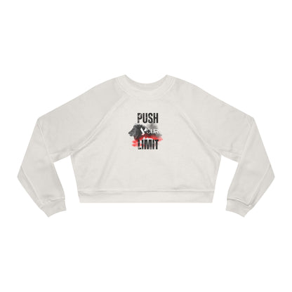 Motivational Women's Cropped Fleece Pullover - "Push Your Limit"